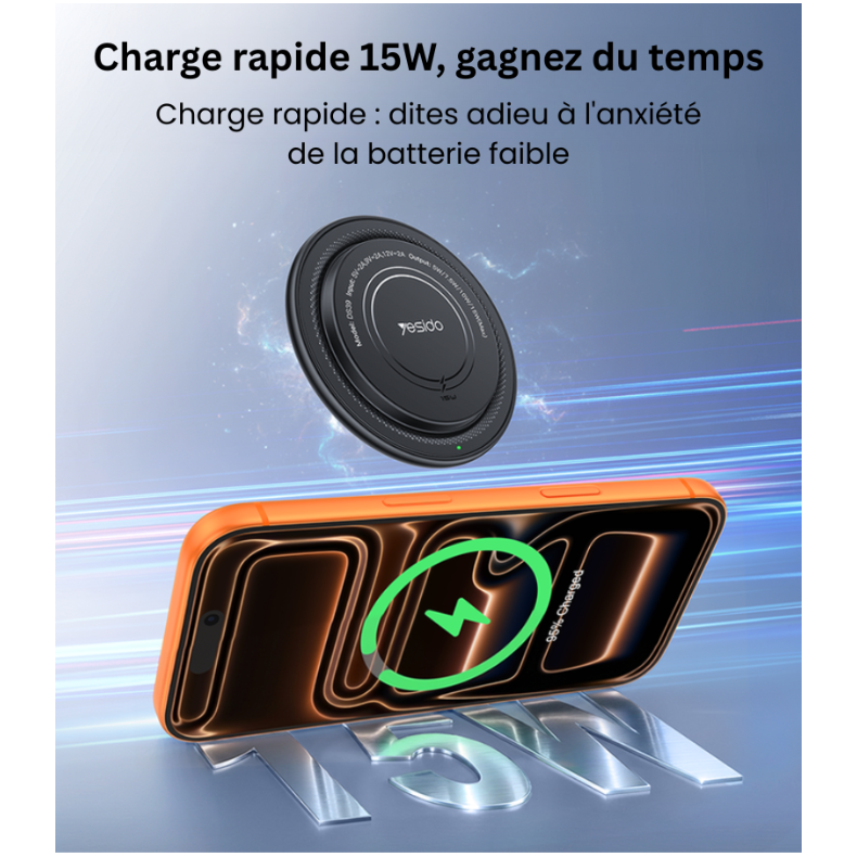 Charge rapide 15W, gagnez du temps